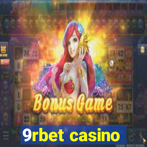 9rbet casino